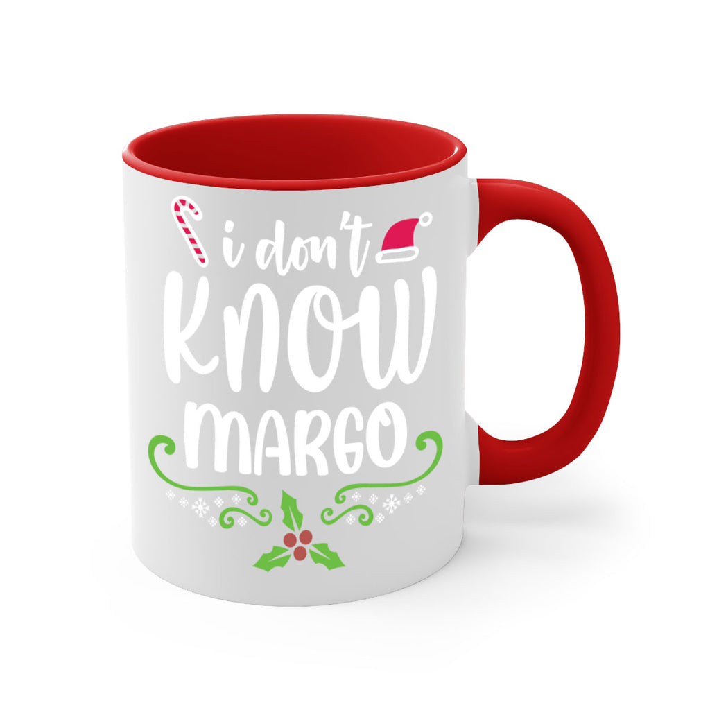 i don't know margo style 321#- christmas-Mug / Coffee Cup