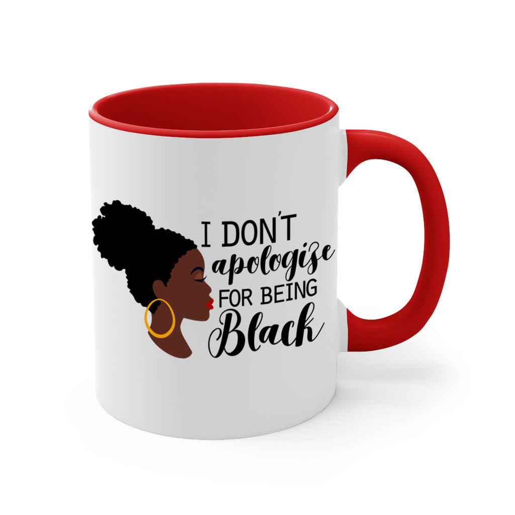 i dont apologize for being black Style 34#- Black women - Girls-Mug / Coffee Cup