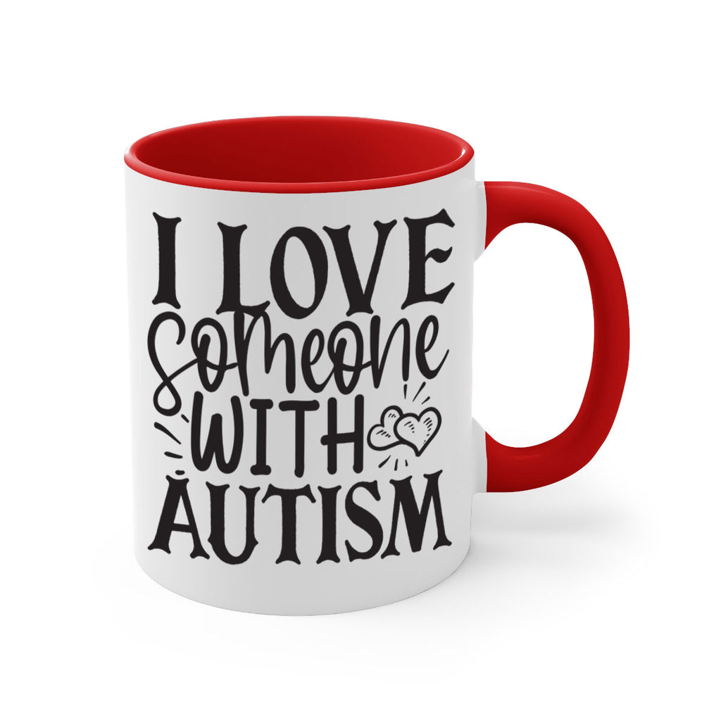 i love someone with autism Style 22#- autism-Mug / Coffee Cup