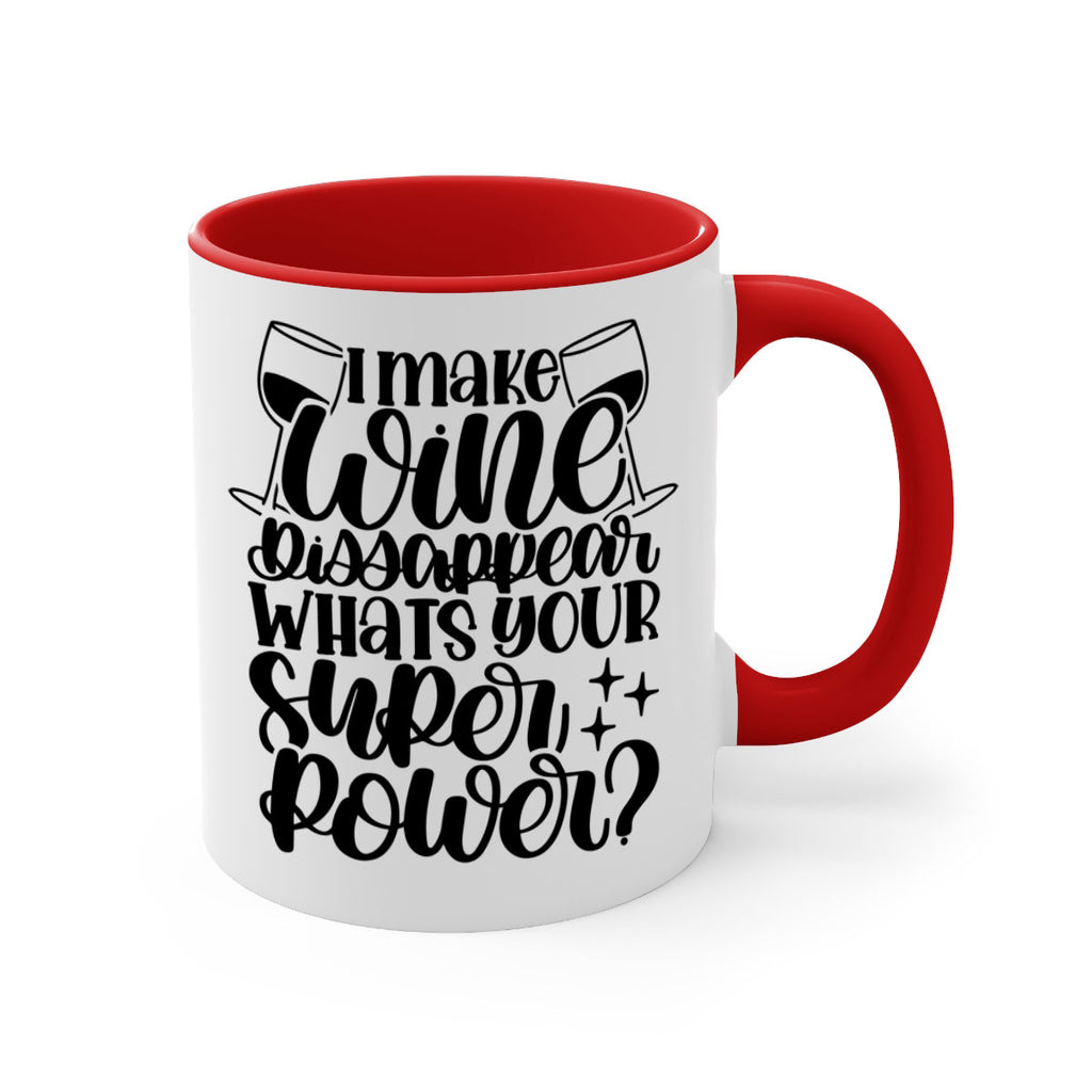 i make wine dissapear 51#- wine-Mug / Coffee Cup