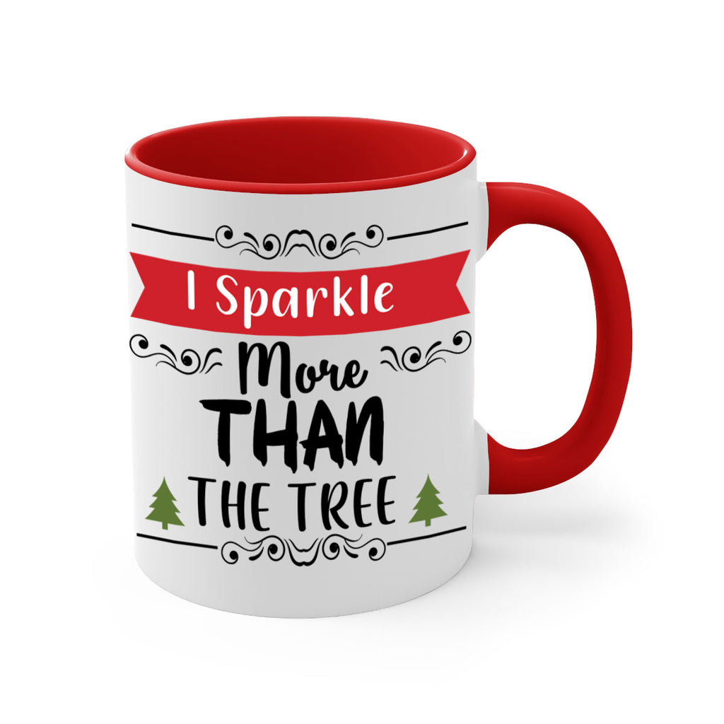 i sparkle more than the tree style 346#- christmas-Mug / Coffee Cup