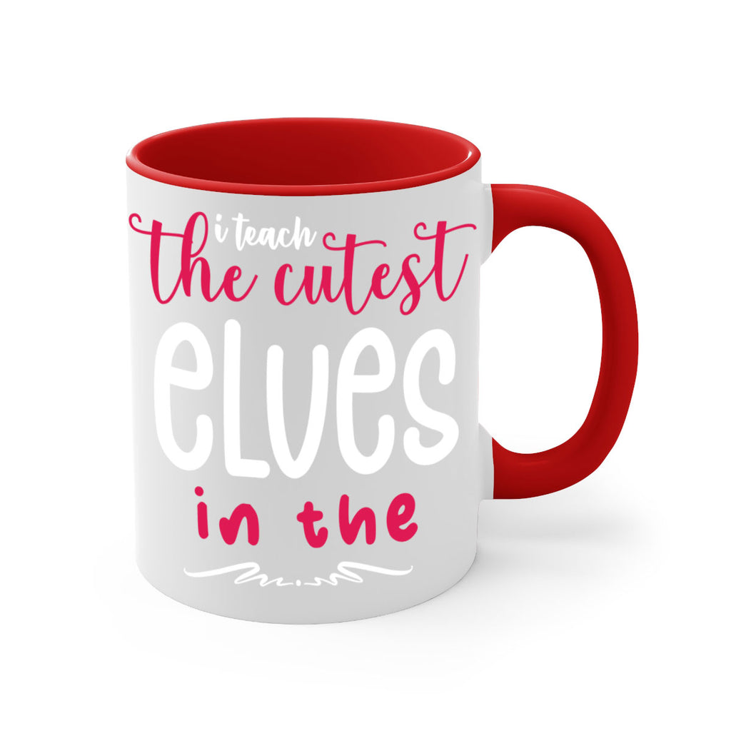 i teach the cutest elves in the style 347#- christmas-Mug / Coffee Cup