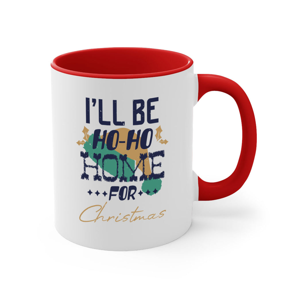 i’ll be hohohome for christmas 386#- christmas-Mug / Coffee Cup