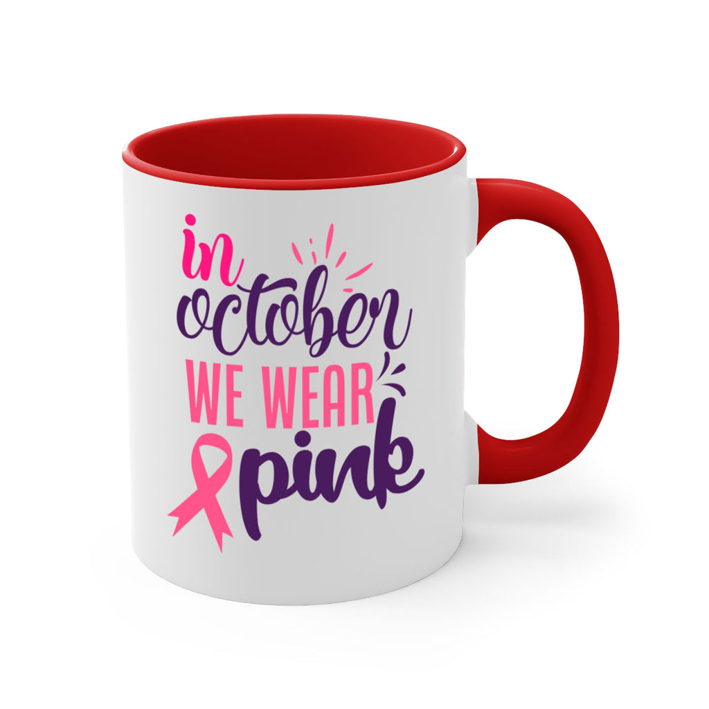 in october we wear pink Style 9#- breast cancer-Mug / Coffee Cup