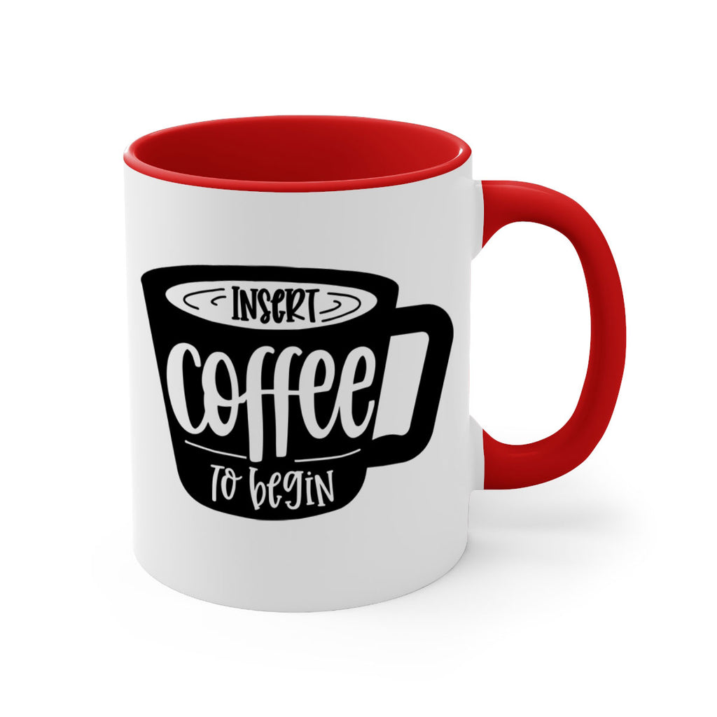 insert coffee to begin 93#- coffee-Mug / Coffee Cup