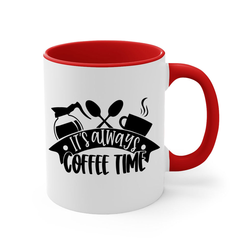 its always coffee time 89#- coffee-Mug / Coffee Cup