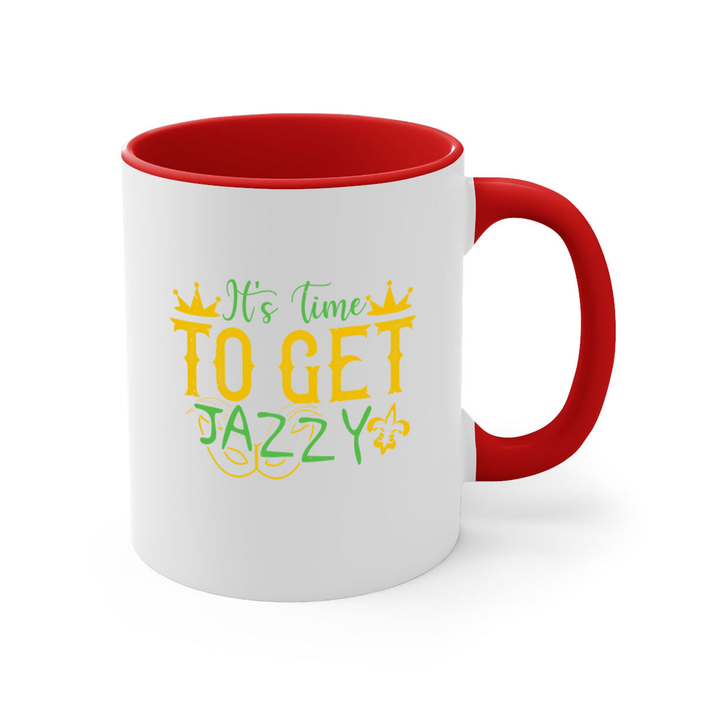 its time to get jazzy 64#- mardi gras-Mug / Coffee Cup