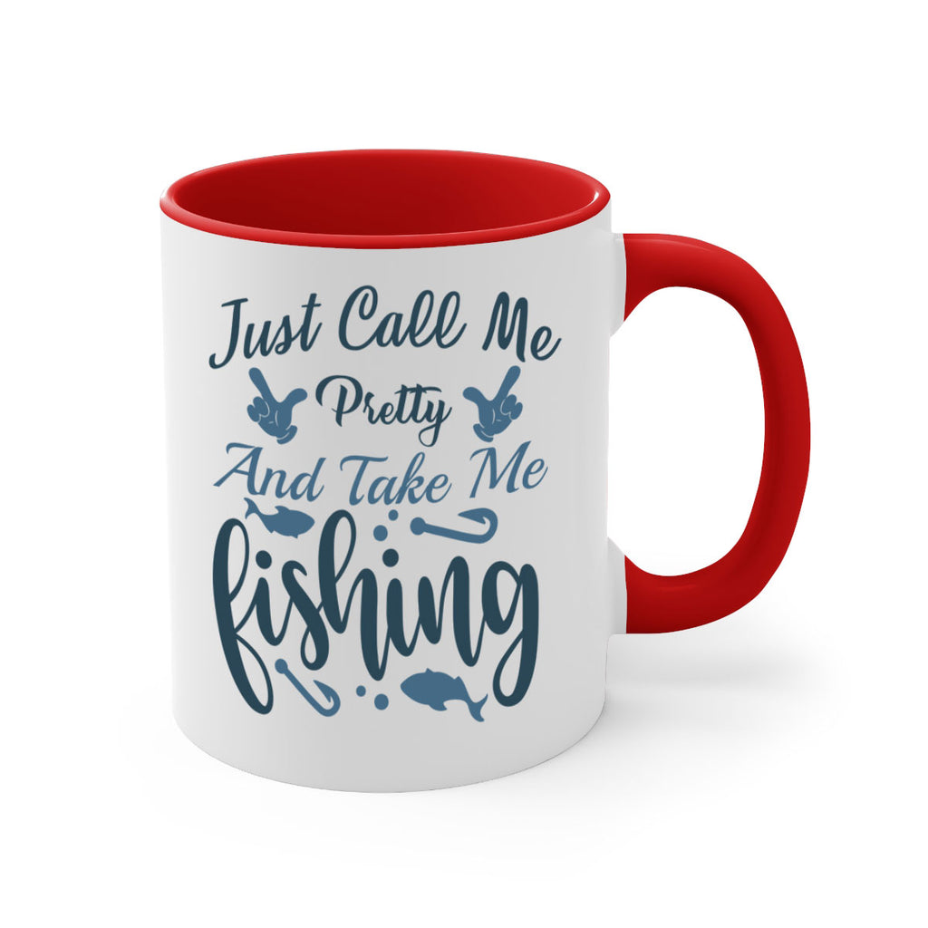 just call me pretty 69#- fishing-Mug / Coffee Cup