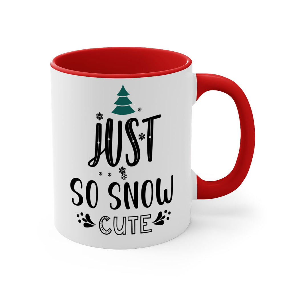 just so snow cute style 422#- christmas-Mug / Coffee Cup