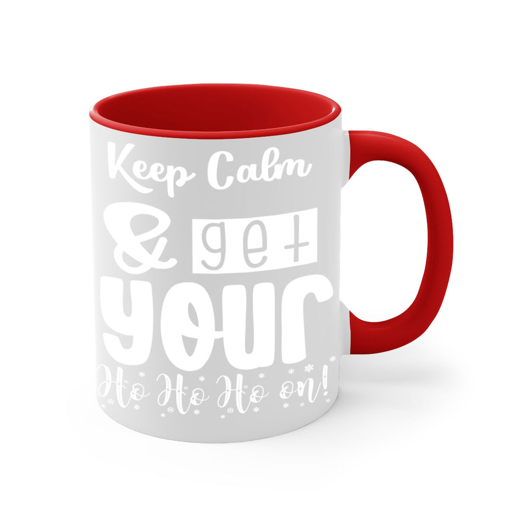 keep calm & get your ho ho ho on! style 423#- christmas-Mug / Coffee Cup
