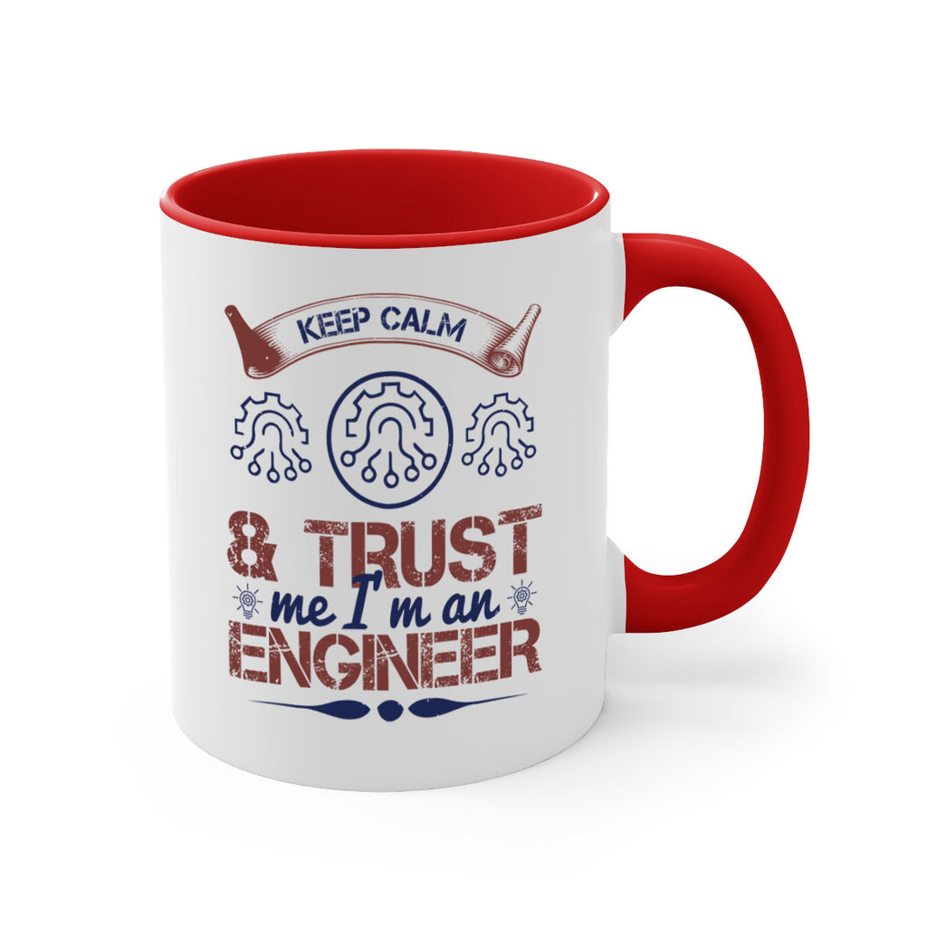 keep calm and trust me im an engineer Style 47#- engineer-Mug / Coffee Cup