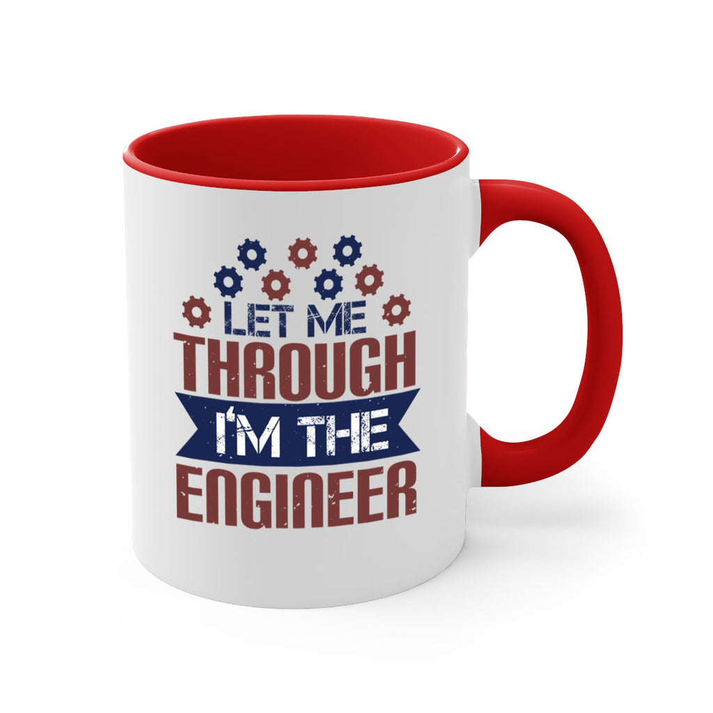 let me through Im the engineer Style 44#- engineer-Mug / Coffee Cup