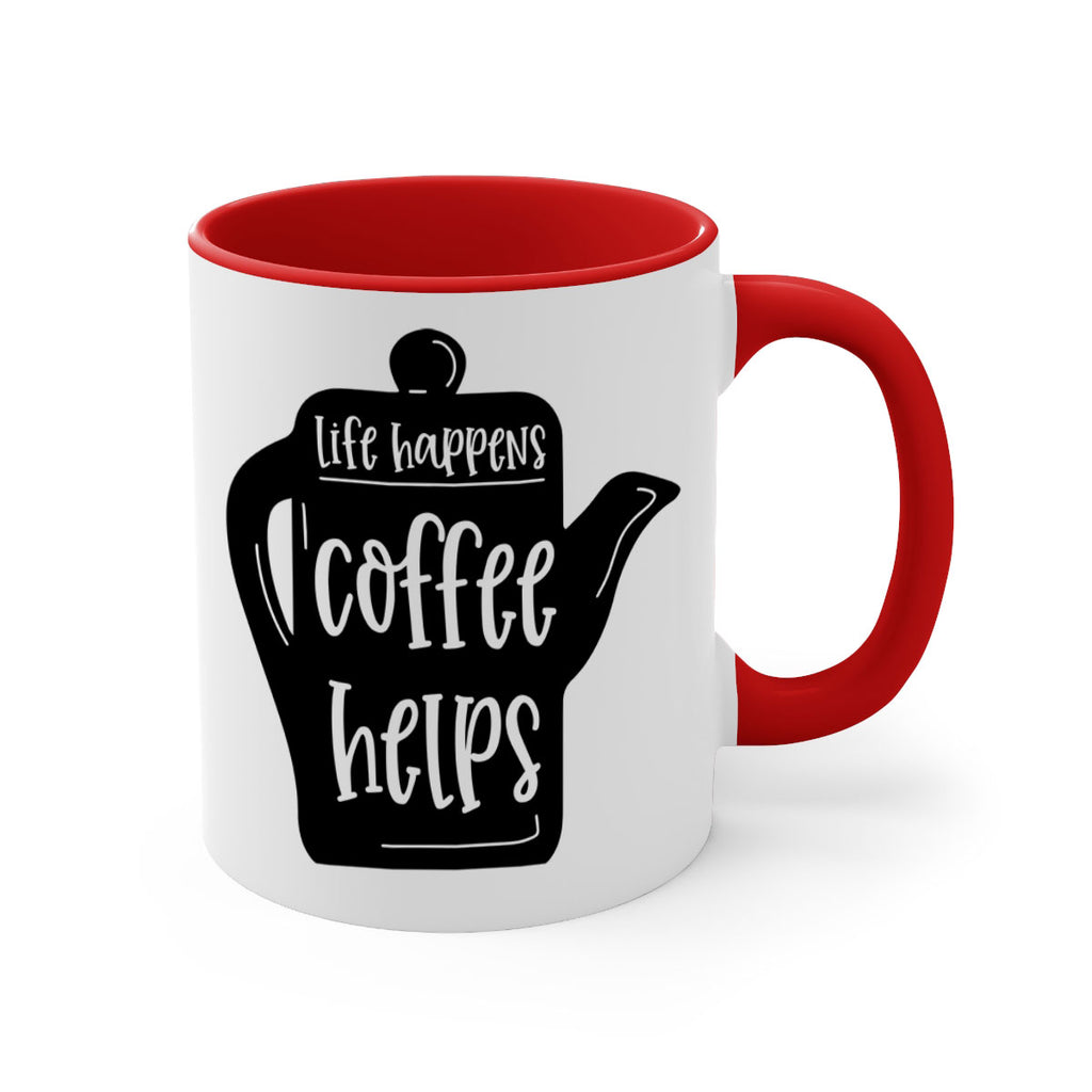 life happens coffee helps 74#- coffee-Mug / Coffee Cup