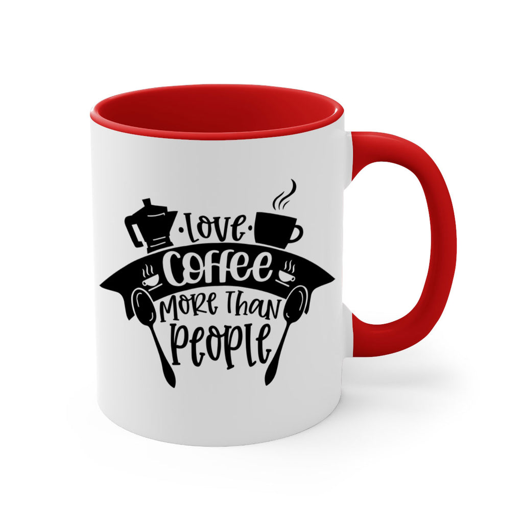 love coffee more than people 70#- coffee-Mug / Coffee Cup