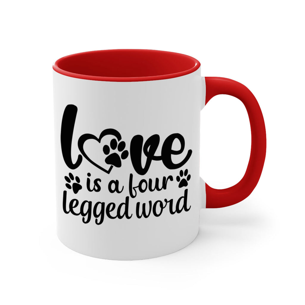 love is a four legged word Style 74#- Dog-Mug / Coffee Cup