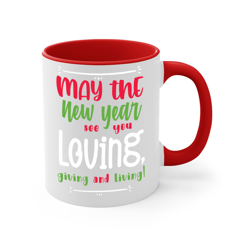 may the new year see you loving, giving and living! style 453#- christmas-Mug / Coffee Cup