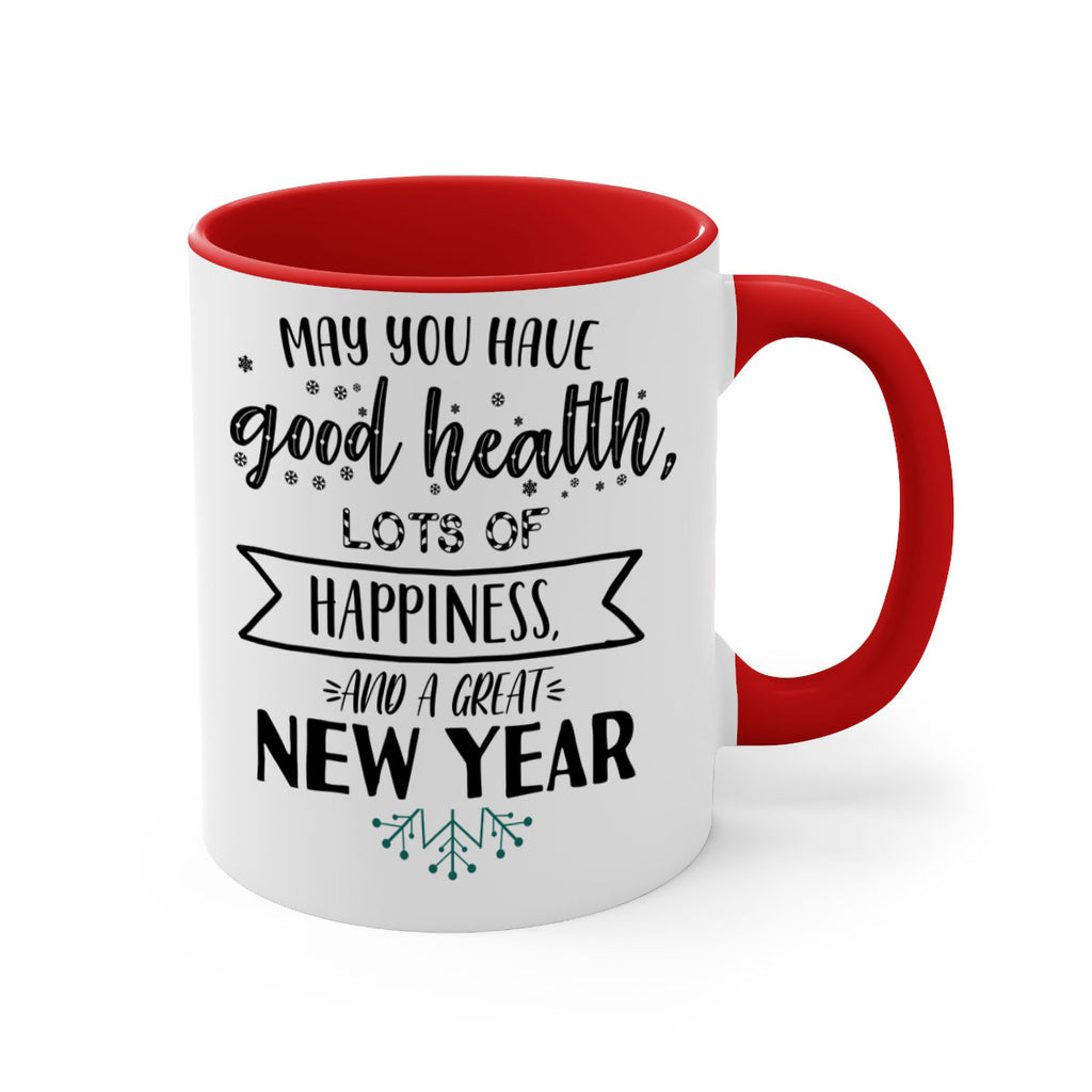 may you have good health, lots of happiness, and a great new year style 458#- christmas-Mug / Coffee Cup