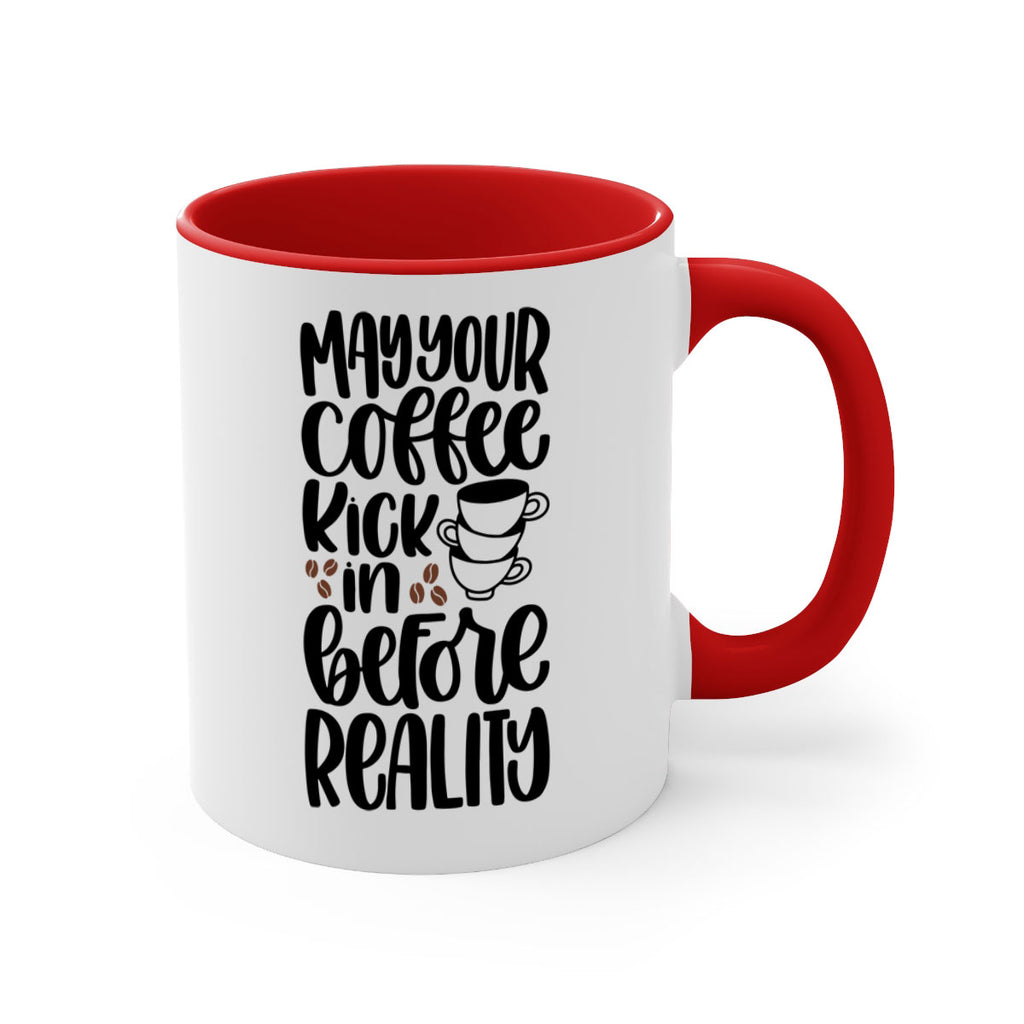 may your coffee kick in 65#- coffee-Mug / Coffee Cup