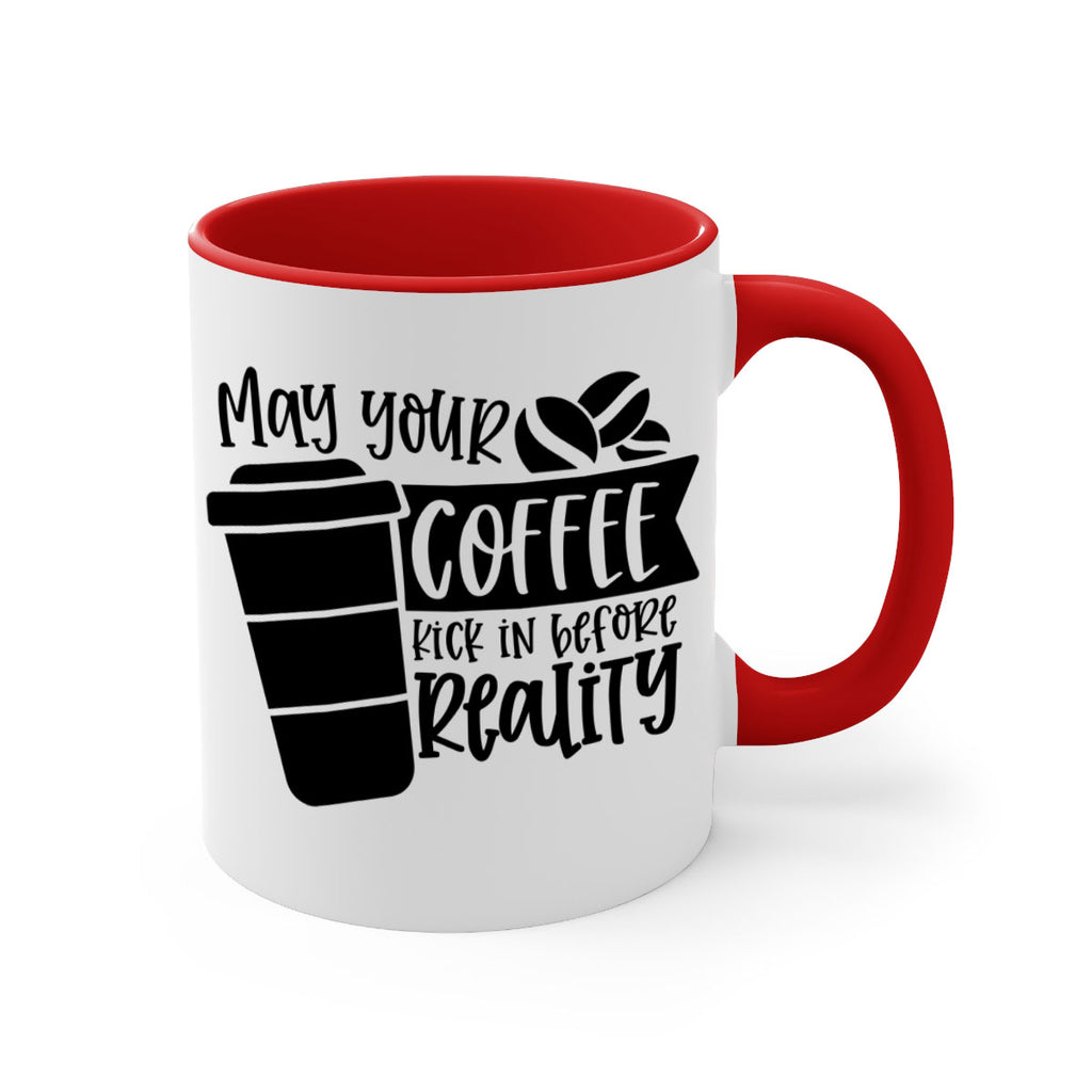 may your coffee kick in before reality 64#- coffee-Mug / Coffee Cup