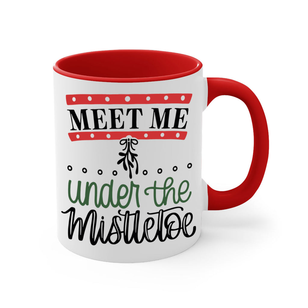 meet me under the mistletoe 98#- christmas-Mug / Coffee Cup