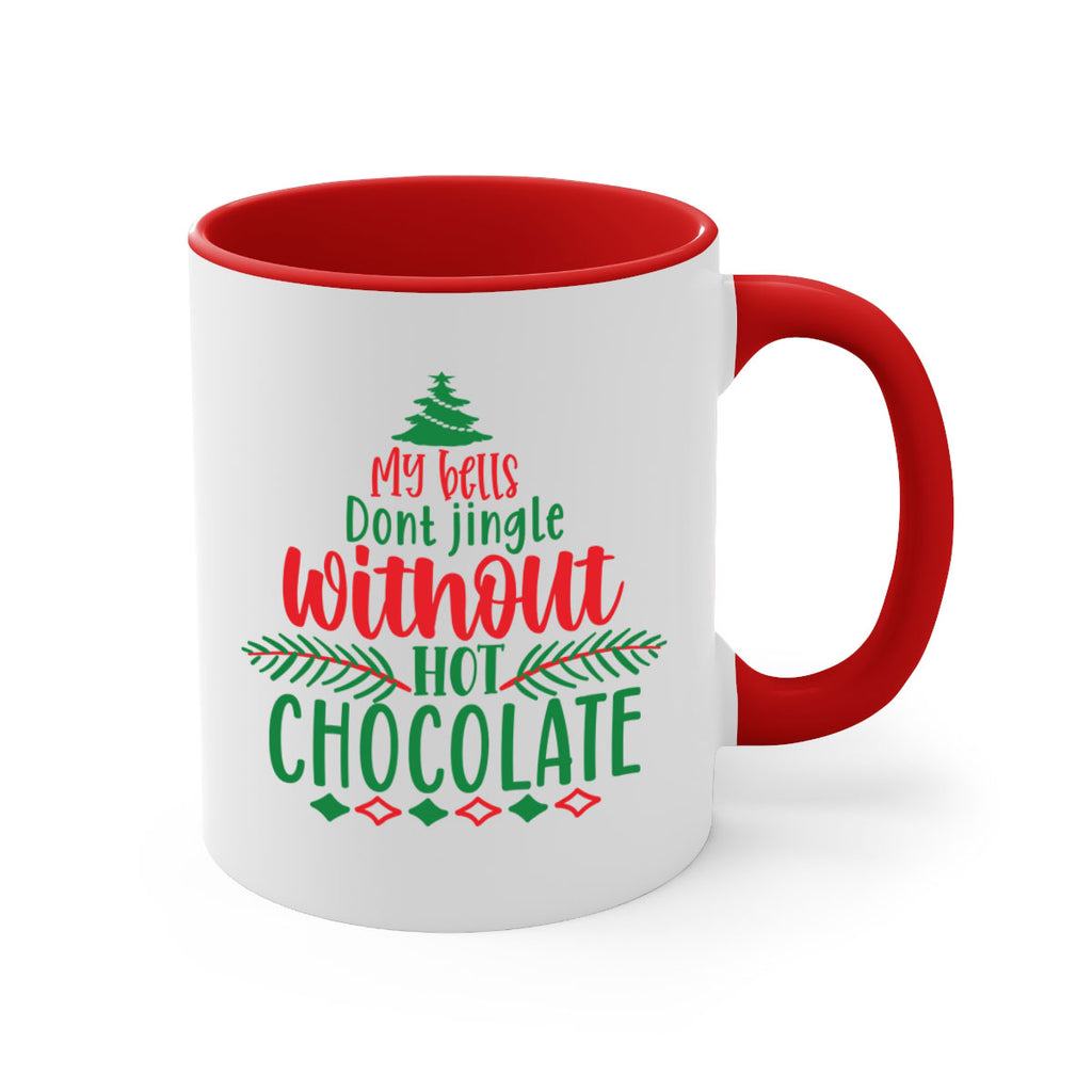 my bells dont jingle without hot chocolate style 522#- christmas-Mug / Coffee Cup