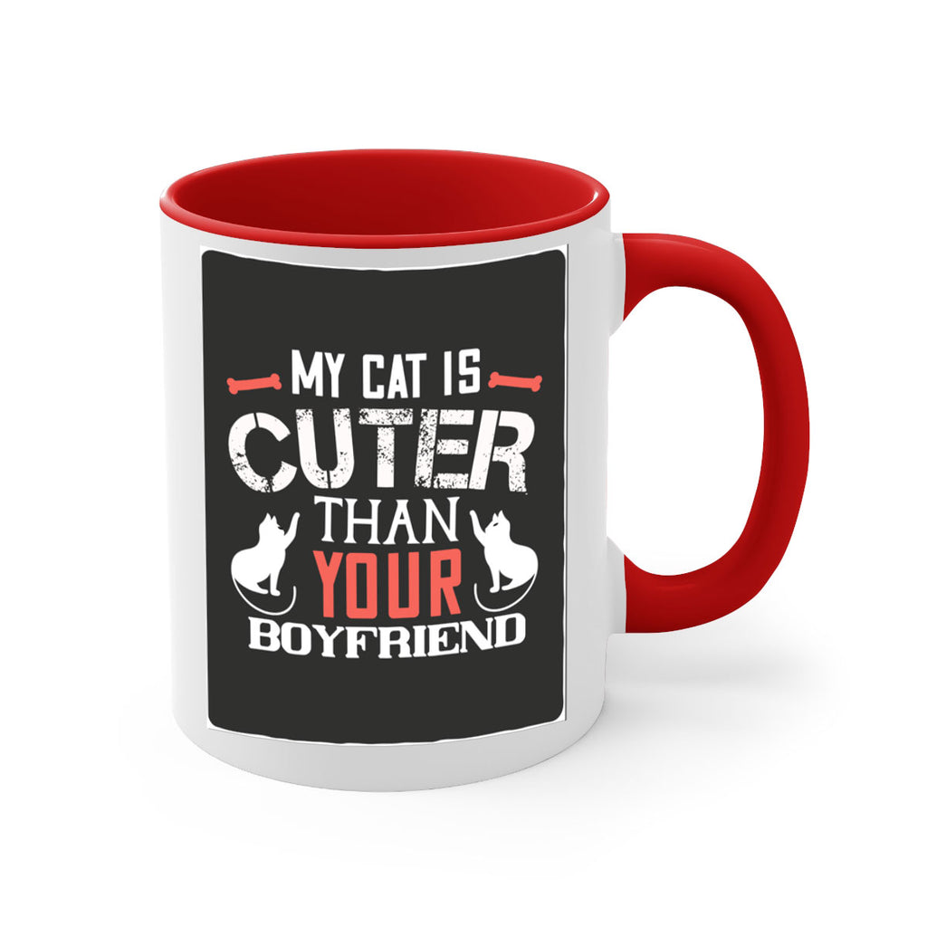 my cat is cuter than your boyfriend Style 71#- cat-Mug / Coffee Cup