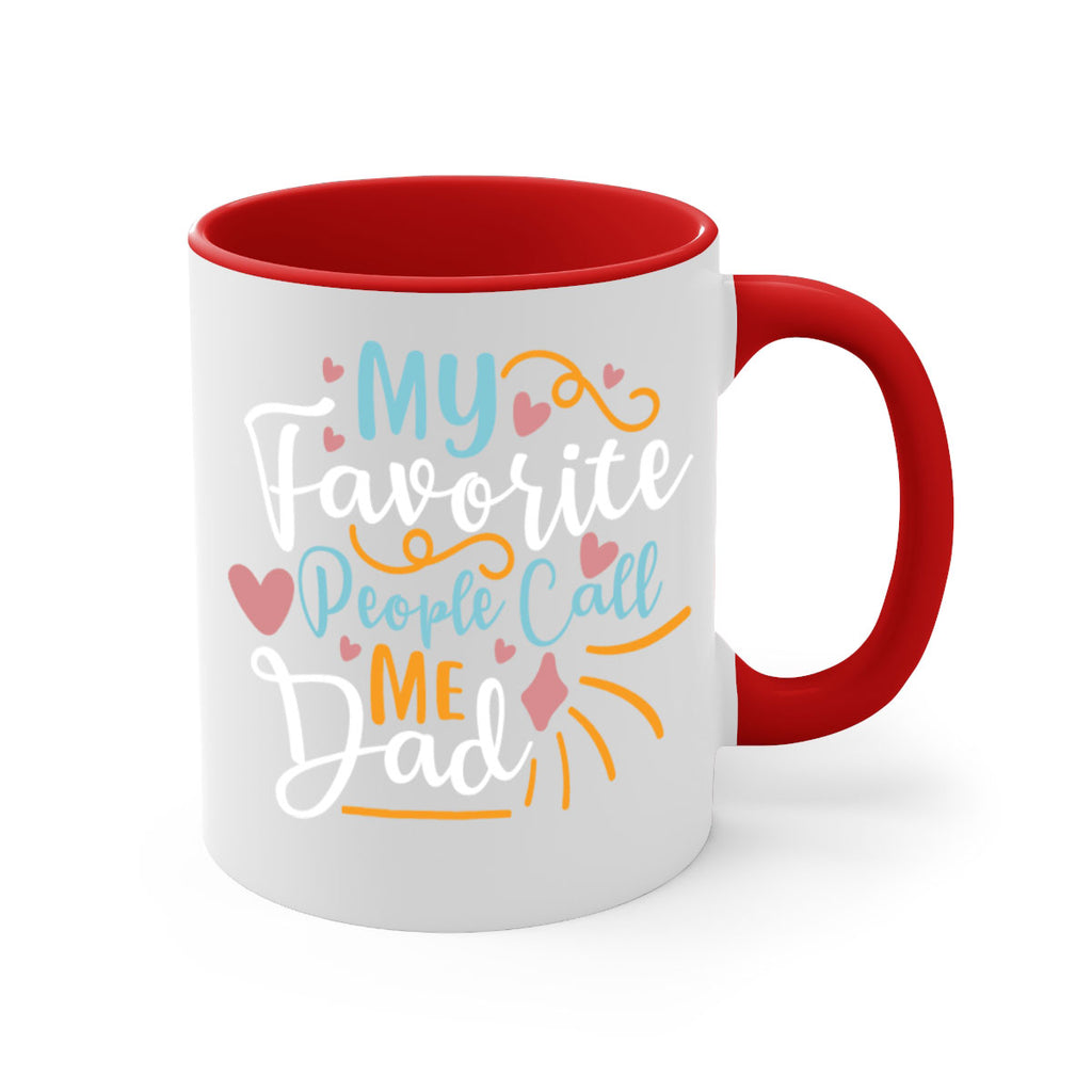 my favorite people call me dad 79#- fathers day-Mug / Coffee Cup