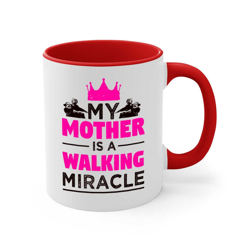 my mother is a walking miracle 38#- mothers day-Mug / Coffee Cup