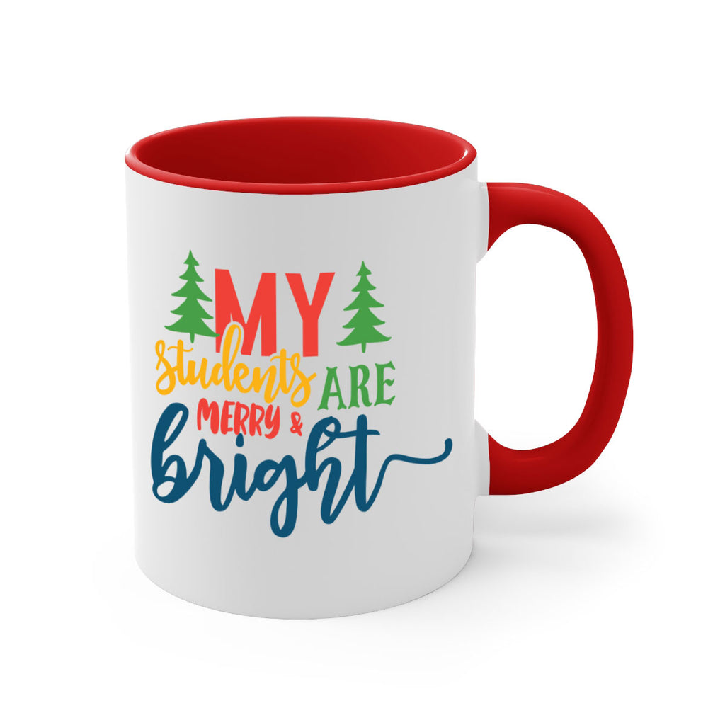 my students are merry bright Style 170#- teacher-Mug / Coffee Cup