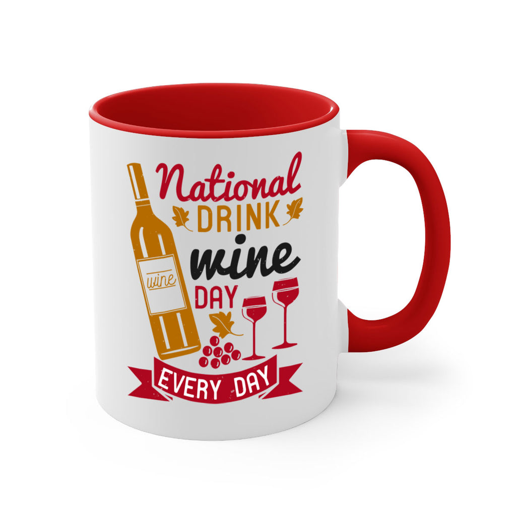 national drink wine day every day 127#- wine-Mug / Coffee Cup