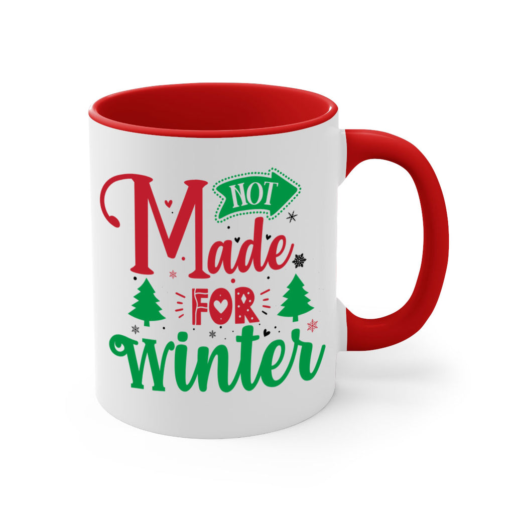 not made for winter style 547#- christmas-Mug / Coffee Cup