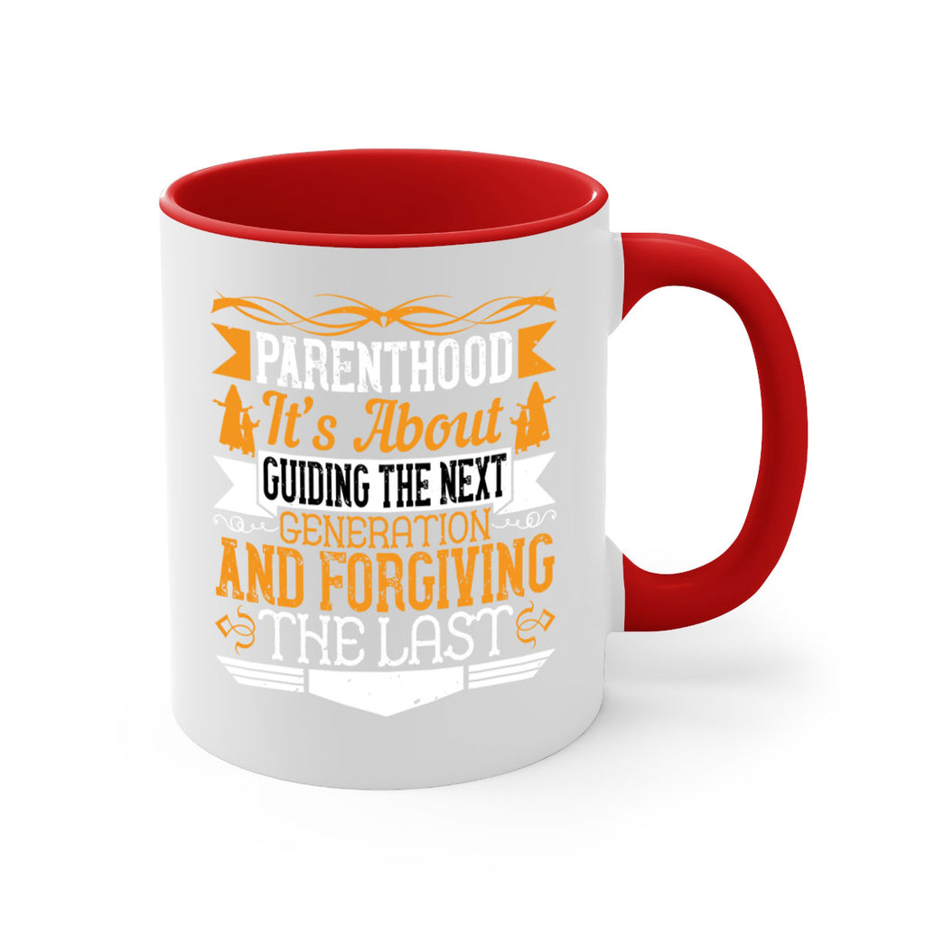 parenthood…it’s about guiding the next generation and forgiving the last 30#- parents day-Mug / Coffee Cup