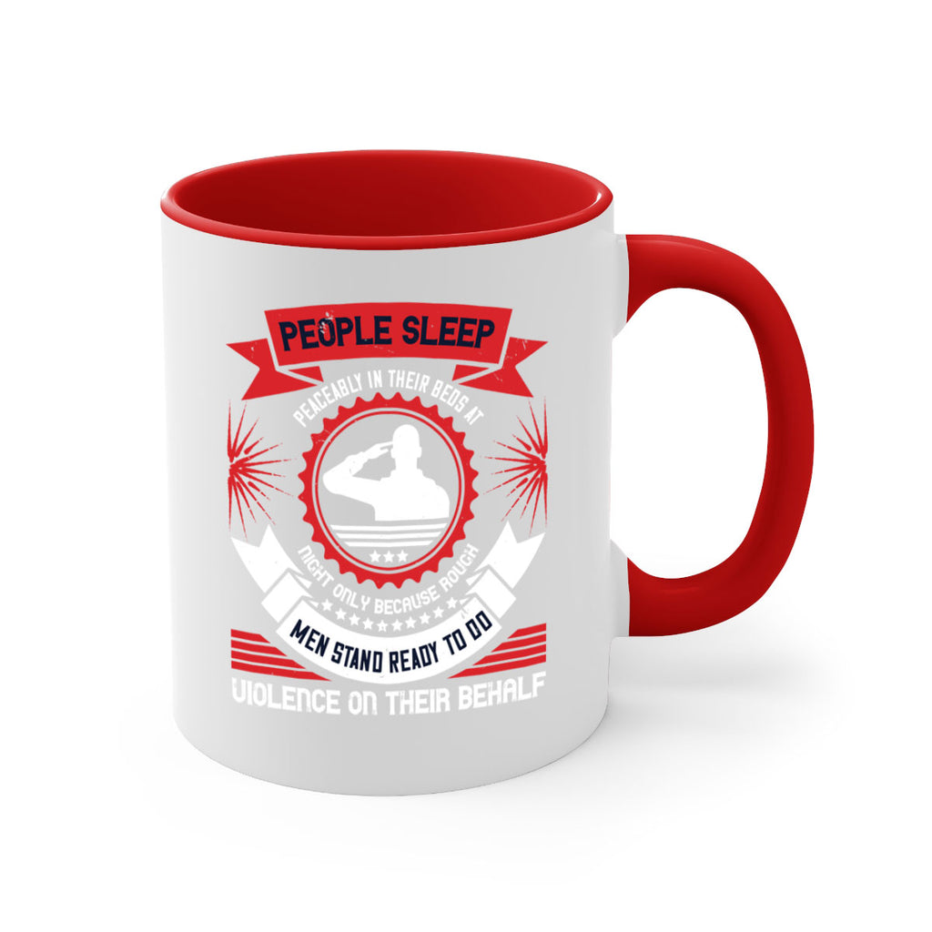 people sleep peaceably in their beds at night only because rough men 34#- veterns day-Mug / Coffee Cup