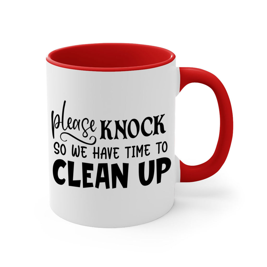 please knock so we have time to clean up 54#- home-Mug / Coffee Cup