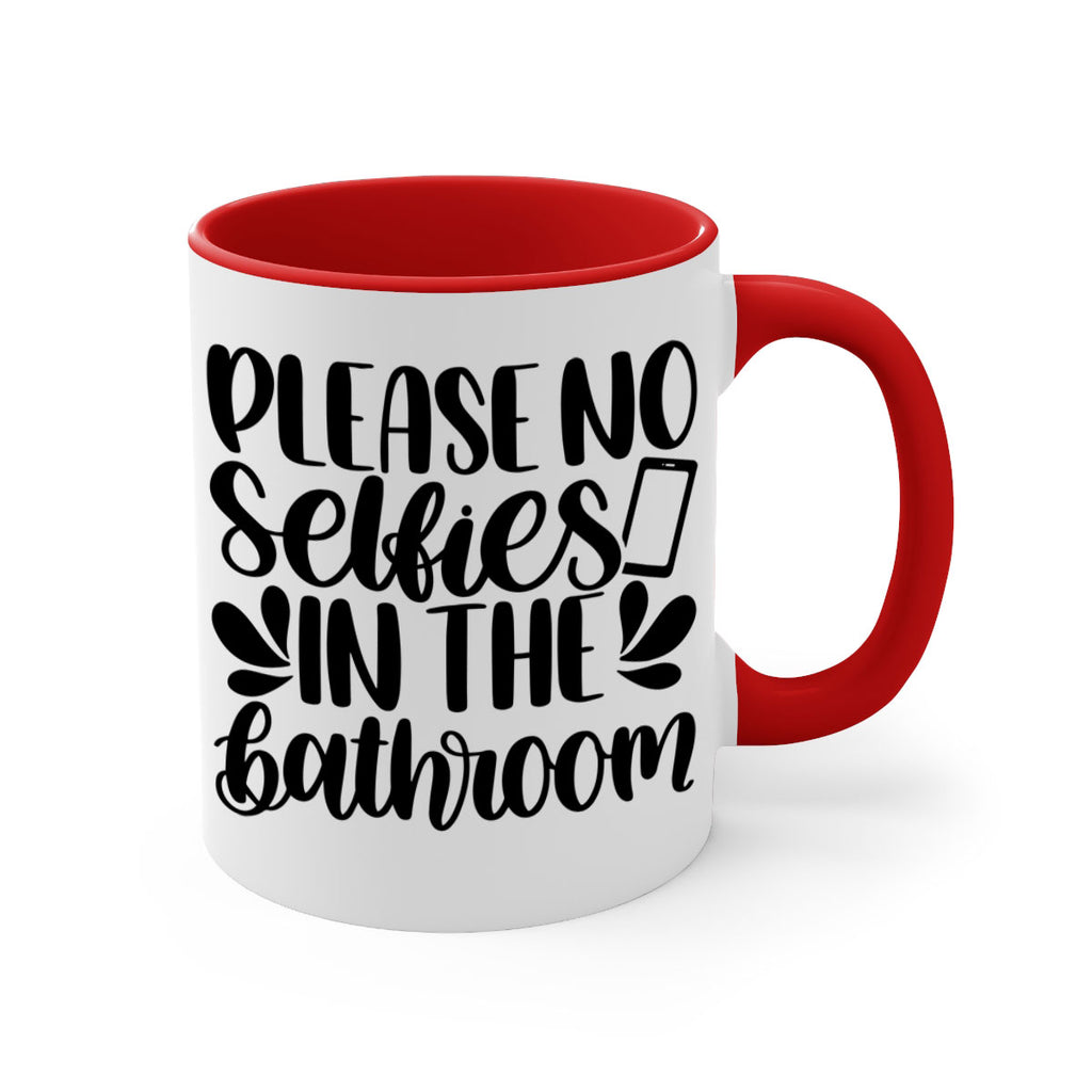 please no selfies in the bathroom 23#- bathroom-Mug / Coffee Cup