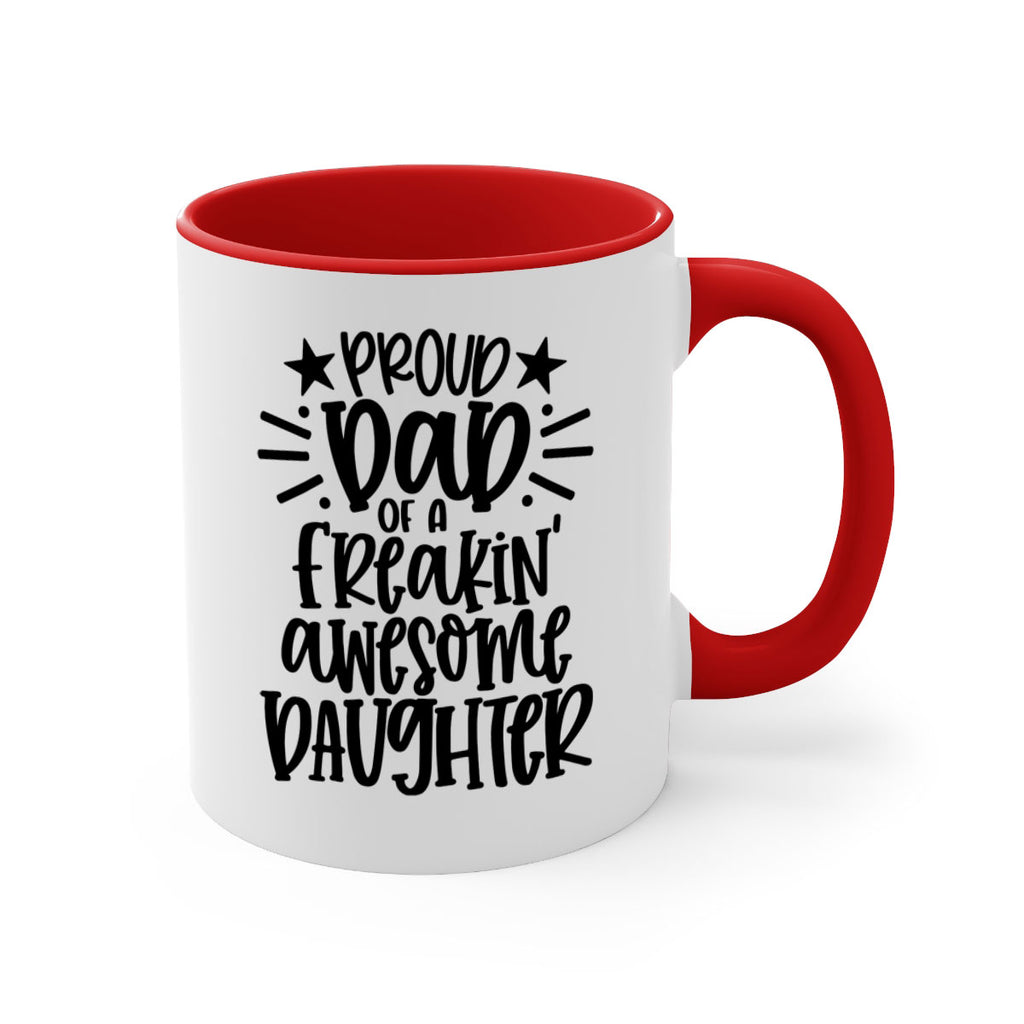 proud dad of a freakin awesome daughter 24#- fathers day-Mug / Coffee Cup