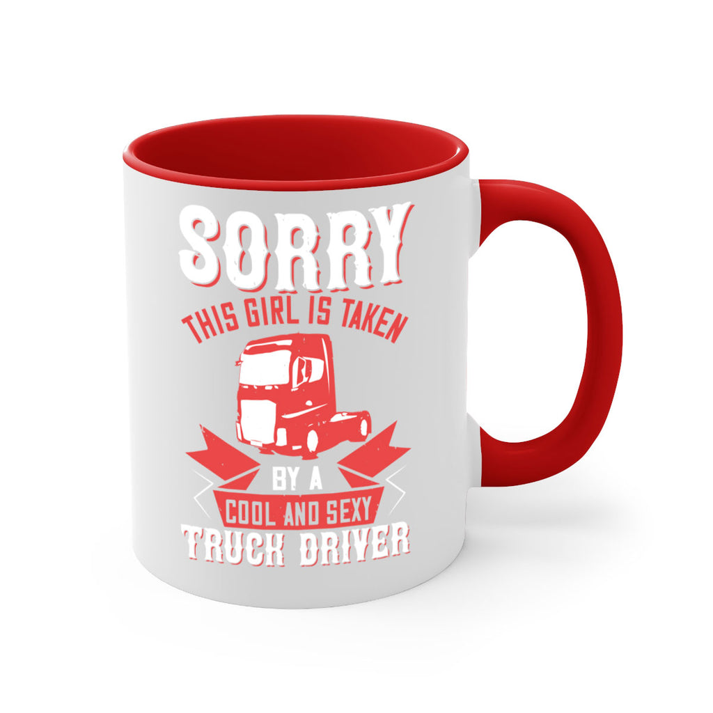 sorry this girl is taken by a cool and sexy truck driver Style 22#- truck driver-Mug / Coffee Cup