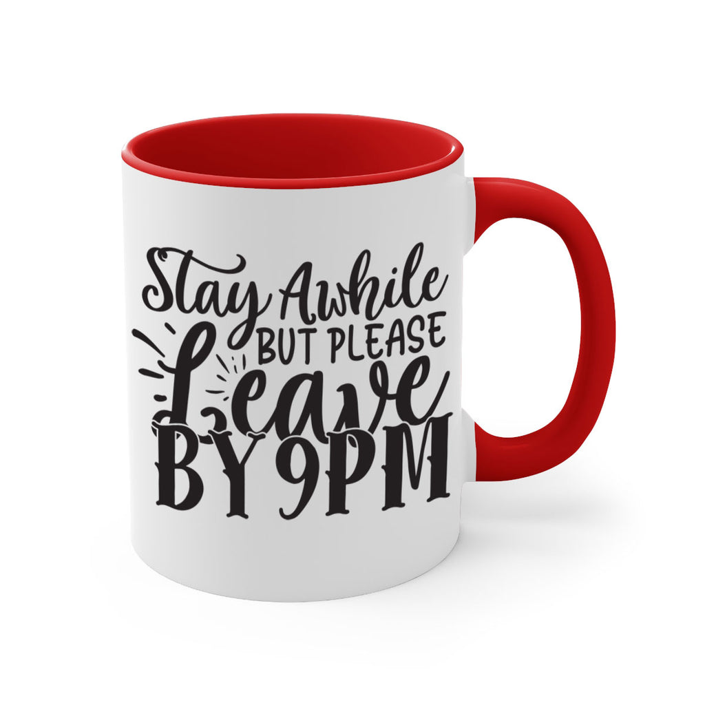 stay awhile but please leave by pm 50#- home-Mug / Coffee Cup