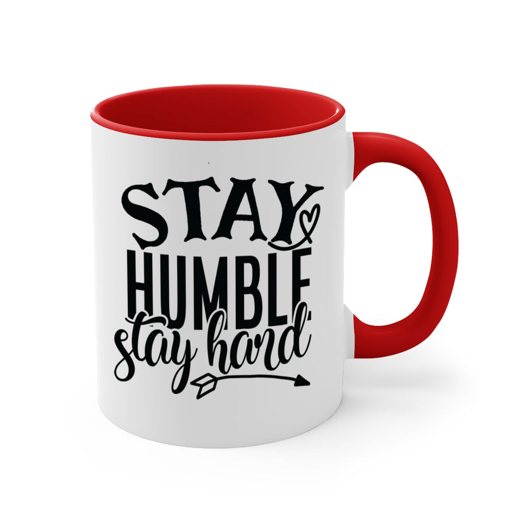 stay humble stay hard Style 71#- motivation-Mug / Coffee Cup