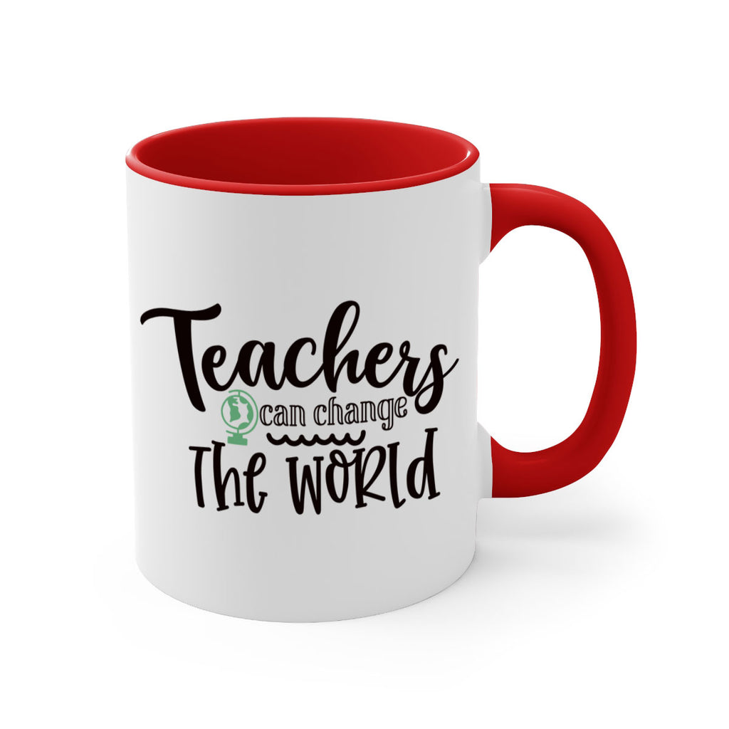 teachers can change the world Style 198#- teacher-Mug / Coffee Cup