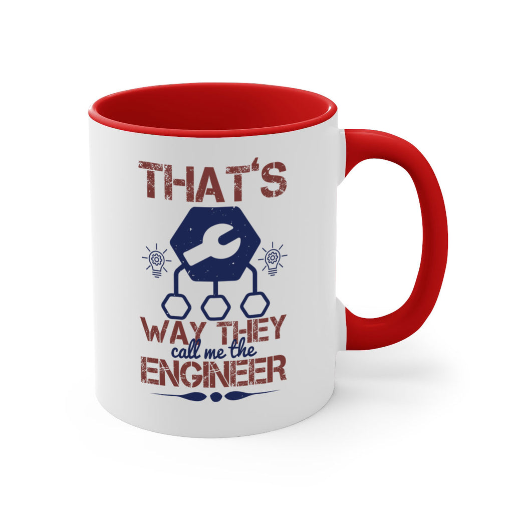 thats way they call me the engineer Style 37#- engineer-Mug / Coffee Cup