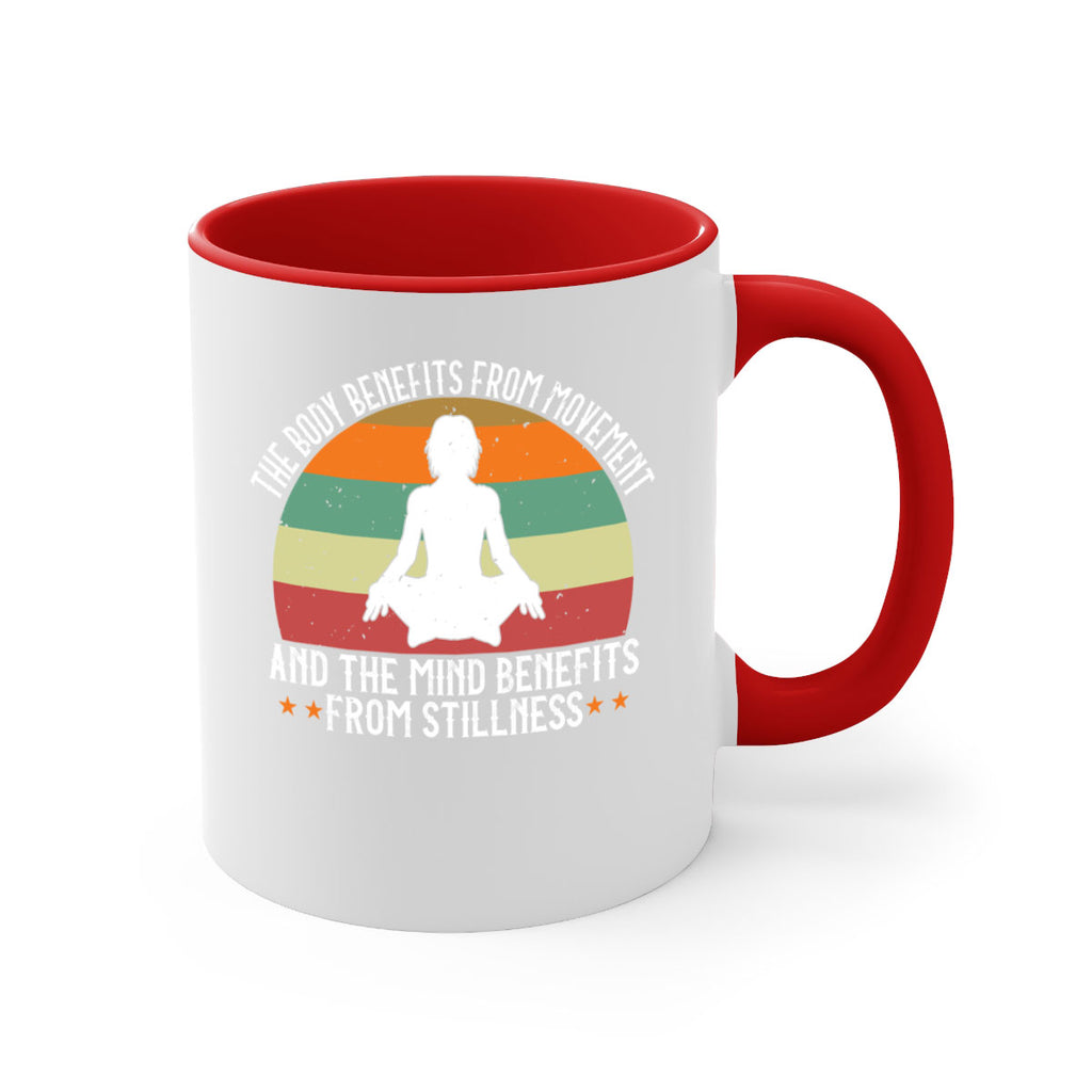 the body benefits from movement and the mind benefits from stillness 62#- yoga-Mug / Coffee Cup