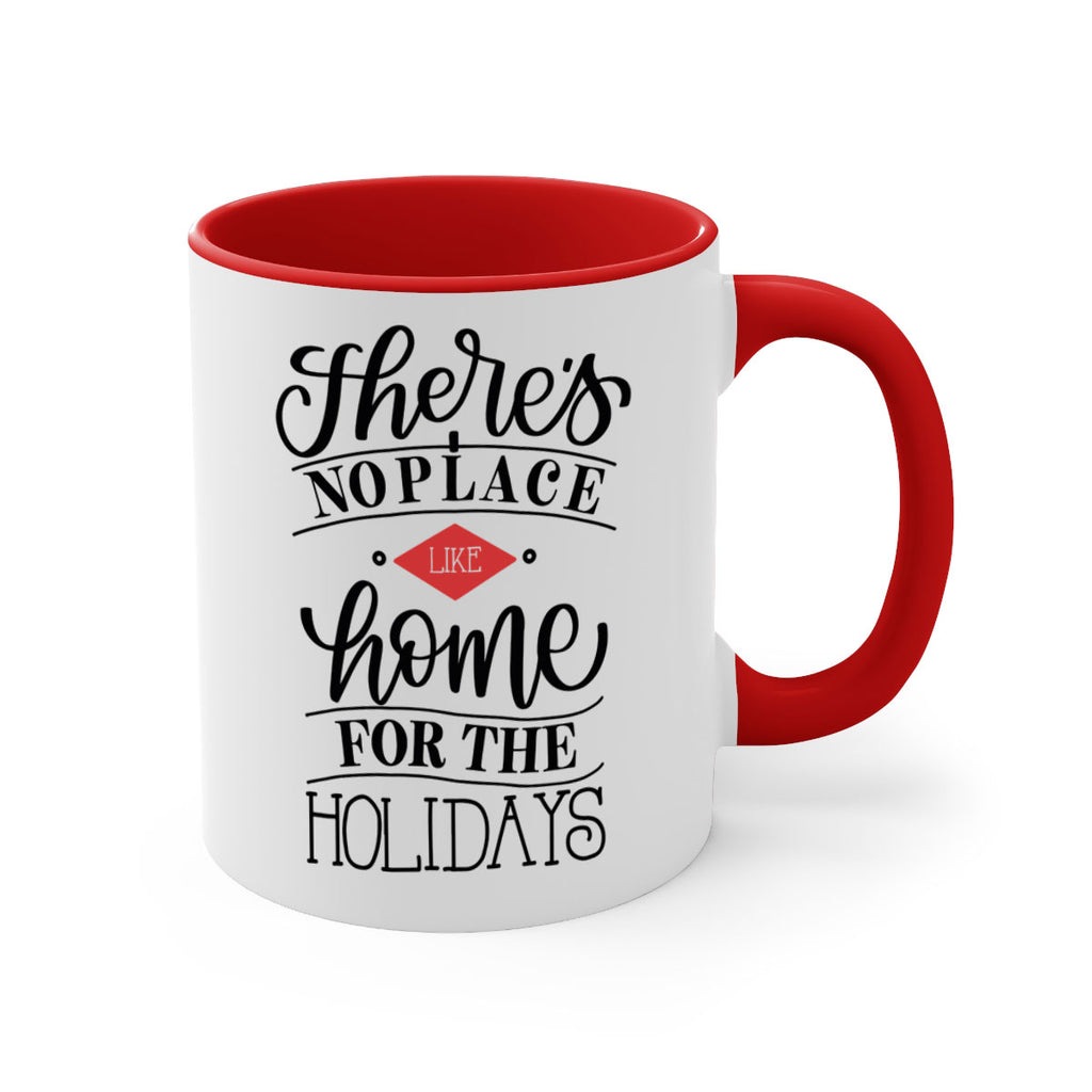 theres no place like home for the holidays 41#- christmas-Mug / Coffee Cup