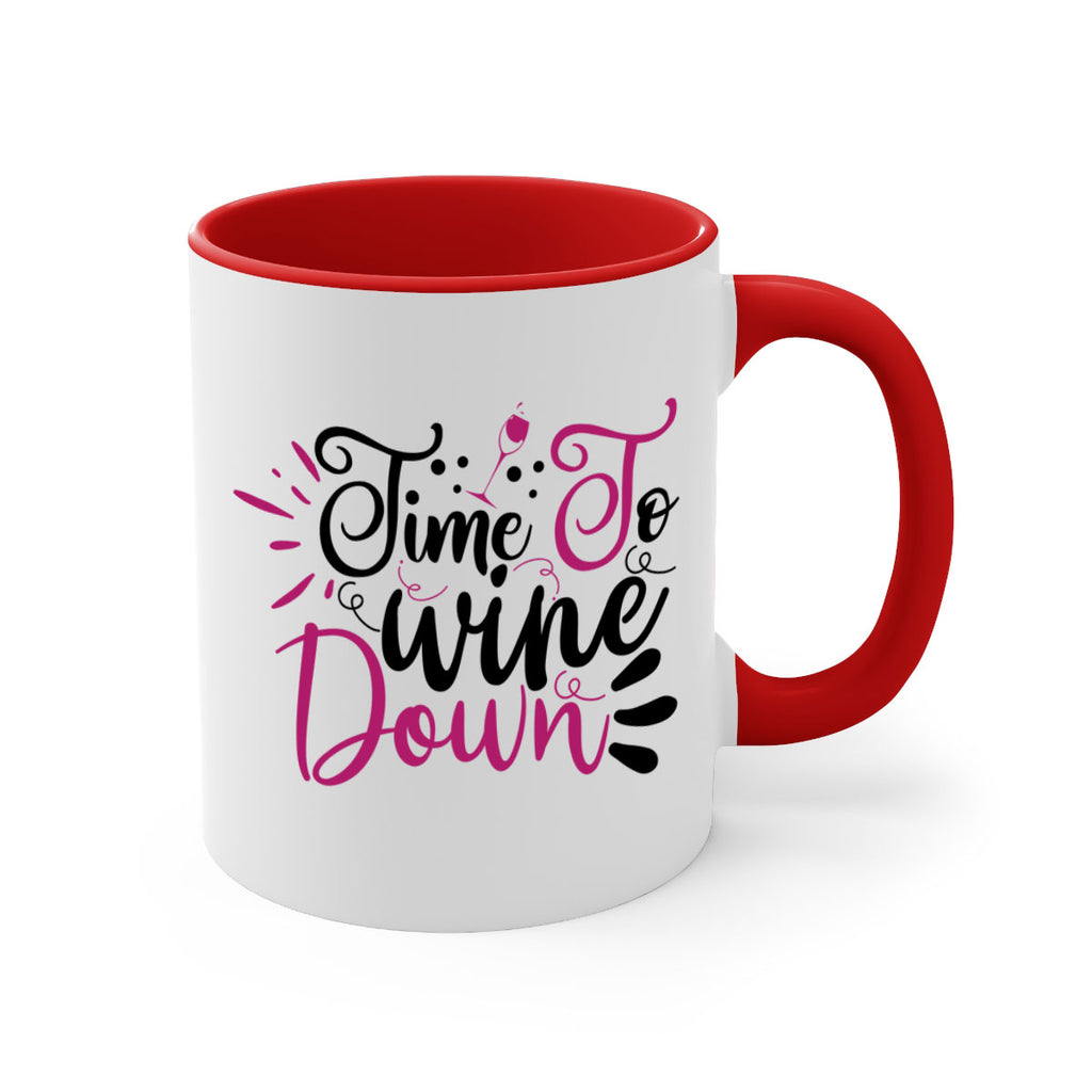 time to wine down 148#- wine-Mug / Coffee Cup