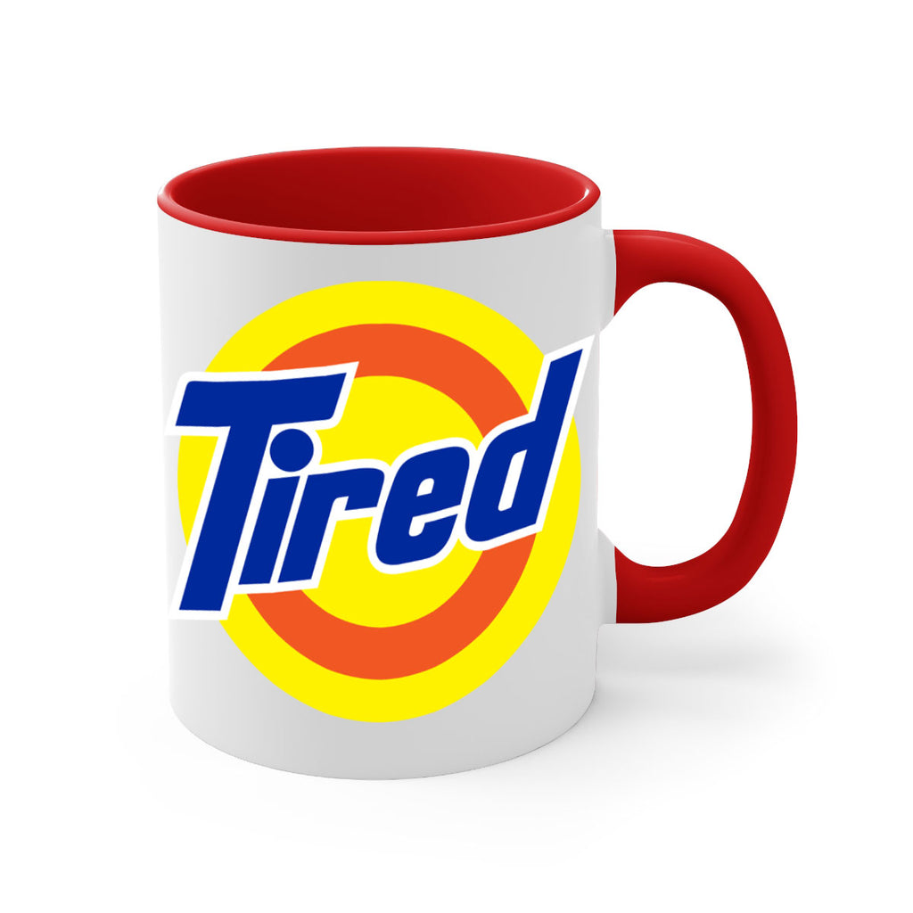 tired 19#- black words - phrases-Mug / Coffee Cup