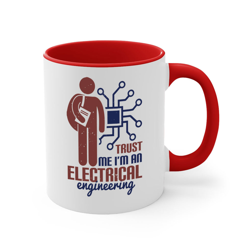 trust me Im an electrical engineering Style 34#- engineer-Mug / Coffee Cup