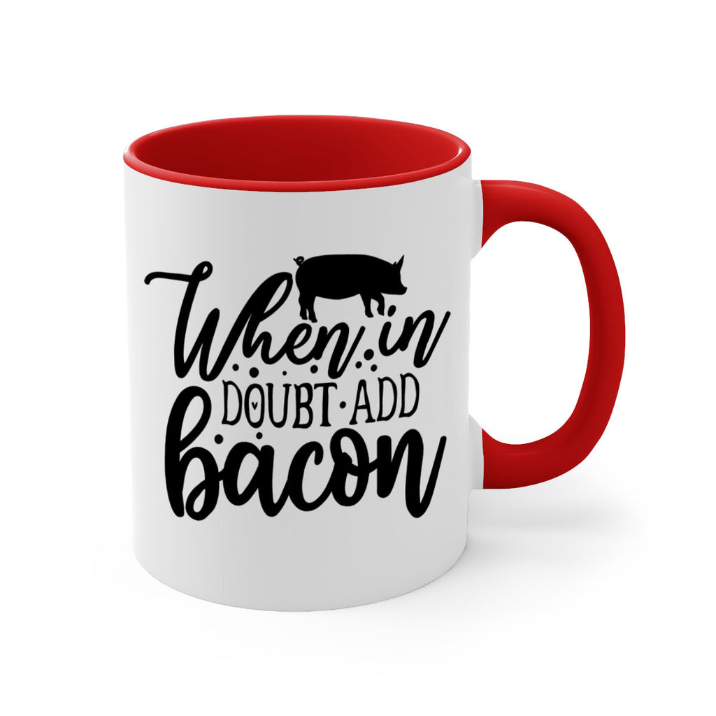 when in doubt add bacon 70#- kitchen-Mug / Coffee Cup