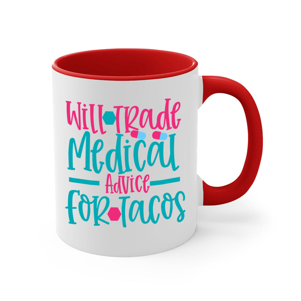 will trade medicau advice for tacos Style Style 8#- nurse-Mug / Coffee Cup