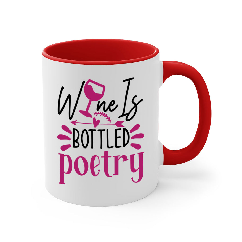 wine is bottled poetry 144#- wine-Mug / Coffee Cup