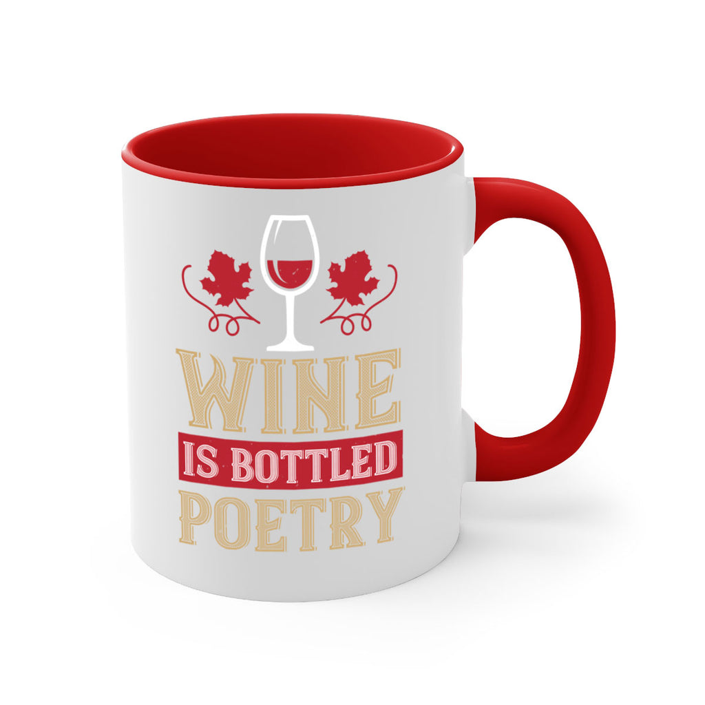 wine is bottled poetry 5#- wine-Mug / Coffee Cup